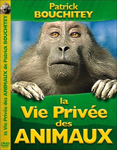 la vie privée des animaux